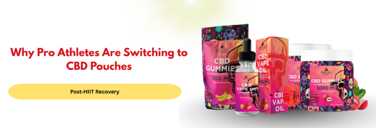 Post‑HIIT Recovery: Why Pro Athletes Are Switching to CBD Pouches