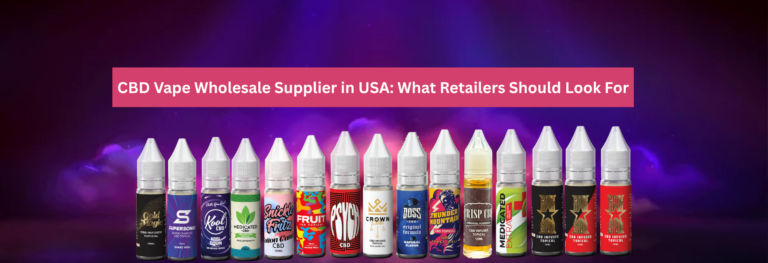 CBD Vape Wholesale Supplier in USA: What Retailers Should Look For